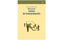 Manual del centro de interpretación, nuevo libro de la Dra. Martín